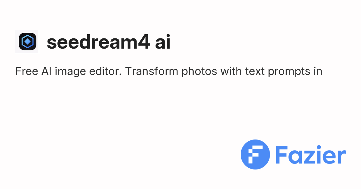 seedream4 ai | Fazier