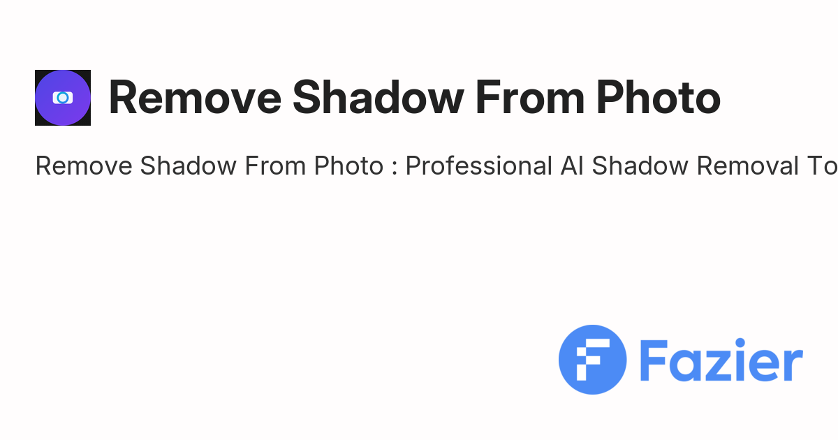 Remove Shadow From Photo | Fazier