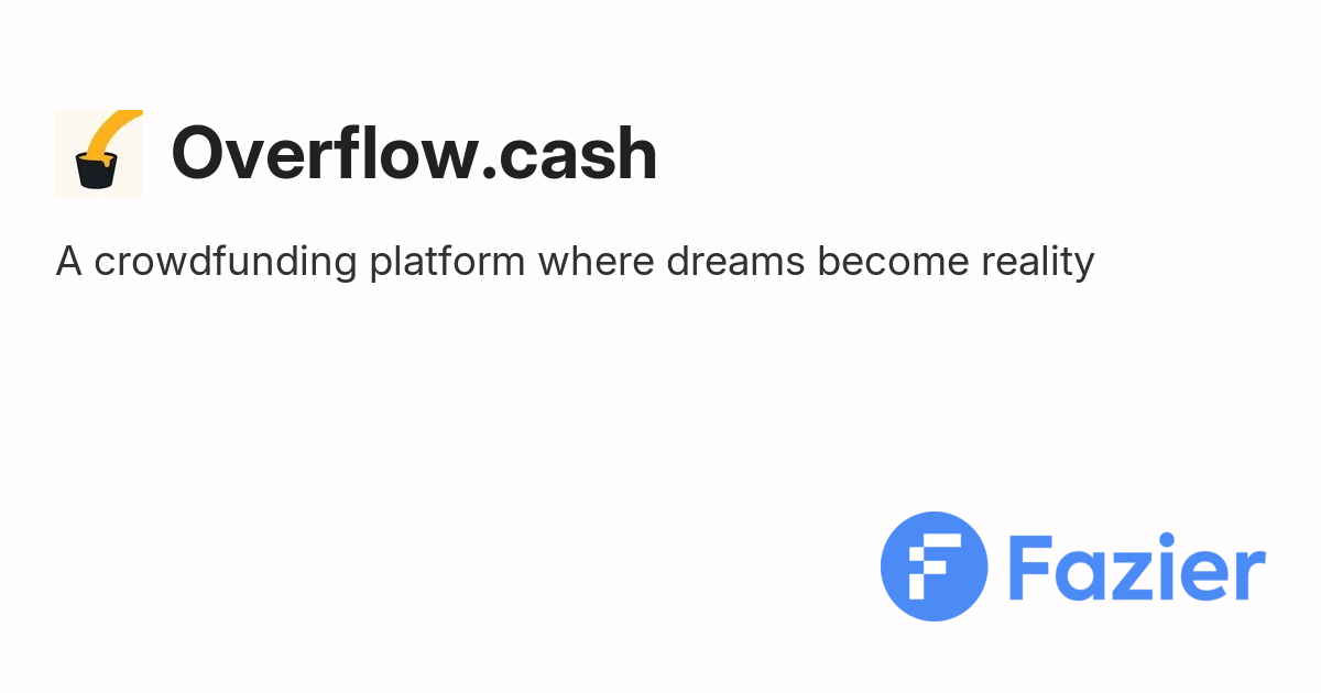 Overflow.cash | Fazier