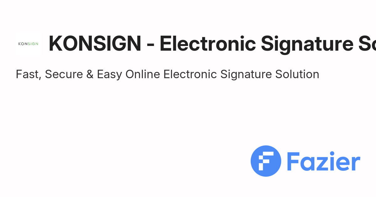 KONSIGN - Electronic Signature Solution | Fazier