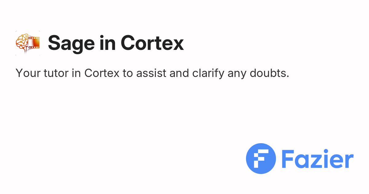 Sage in Cortex | Fazier