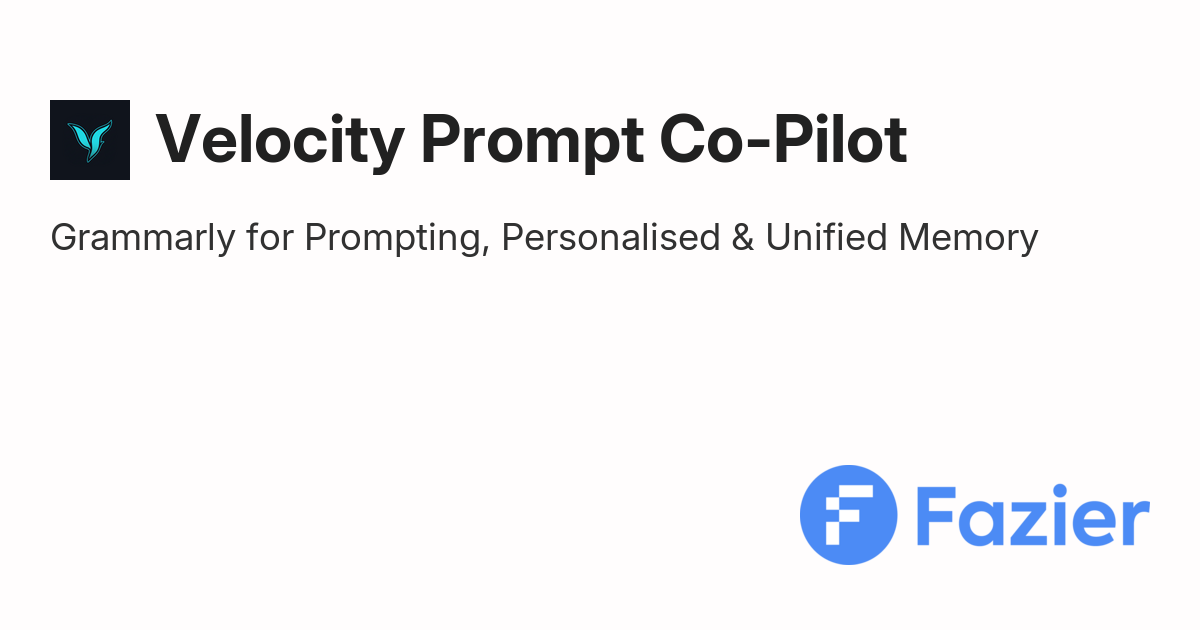 Velocity Prompt Co-Pilot | Fazier