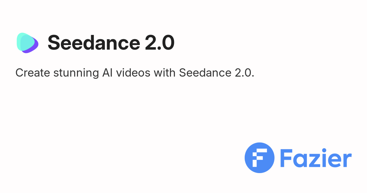 Seedance 2 0 Fazier