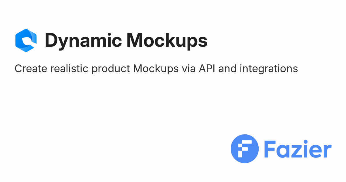 Dynamic Mockups | Fazier
