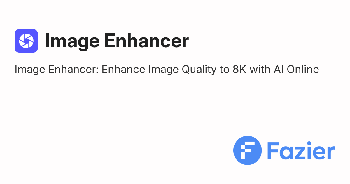 Image Enhancer | Fazier