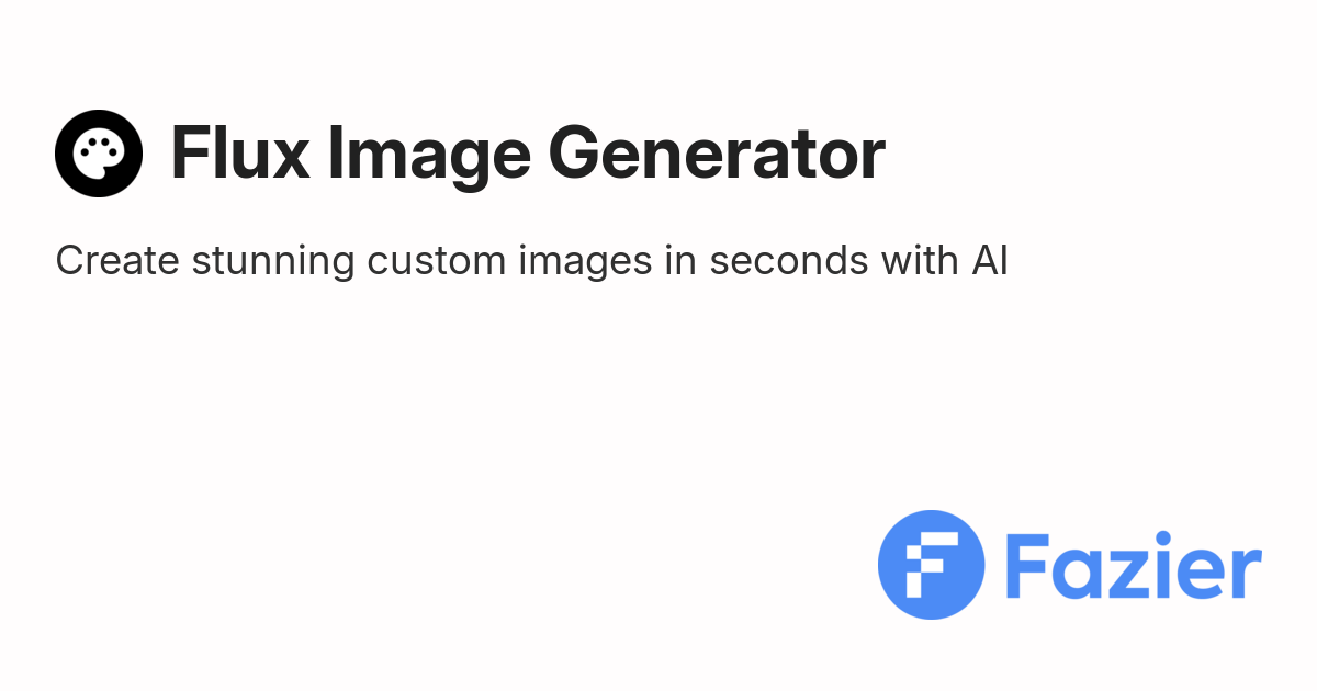 Flux Image Generator | Fazier