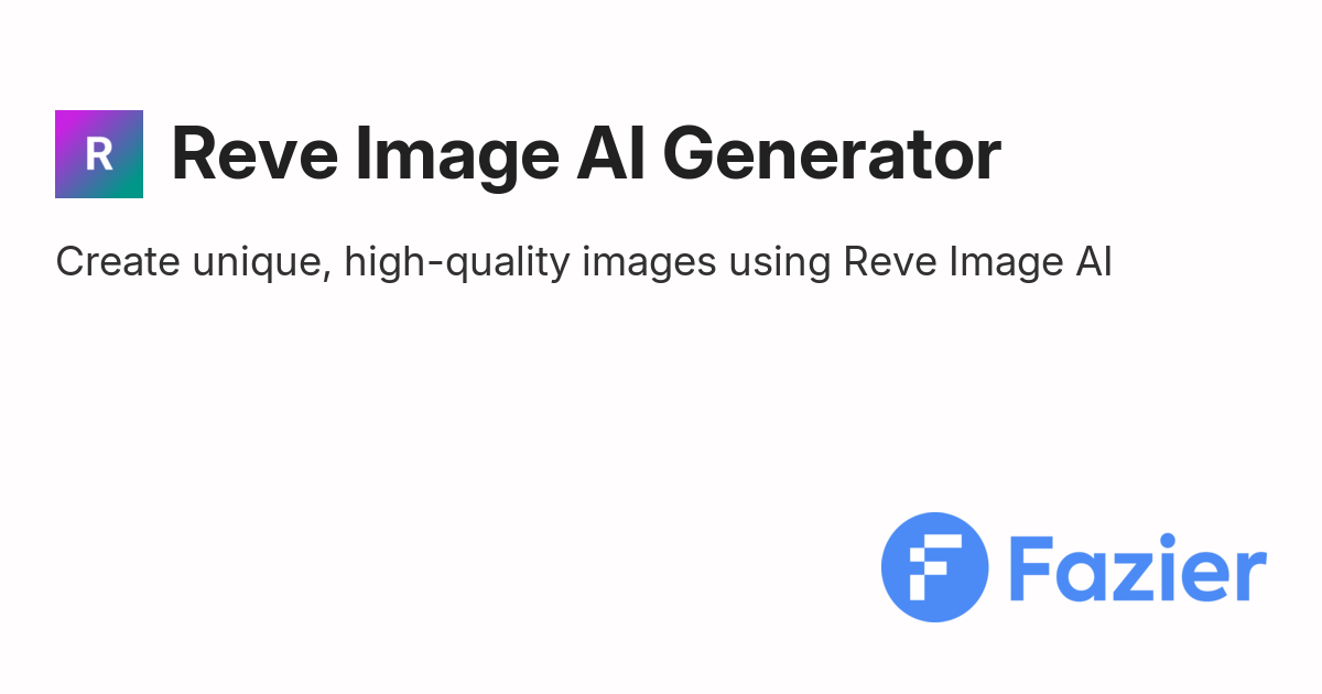 Reve Image AI Generator | Fazier