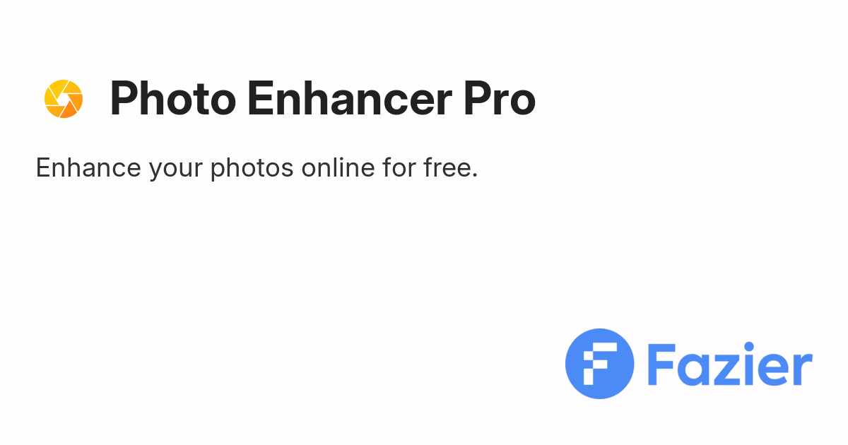 Photo Enhancer Pro | Fazier