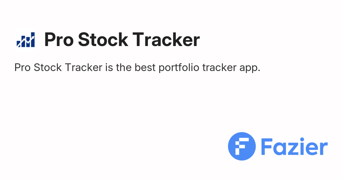 Pro Stock Tracker | Fazier