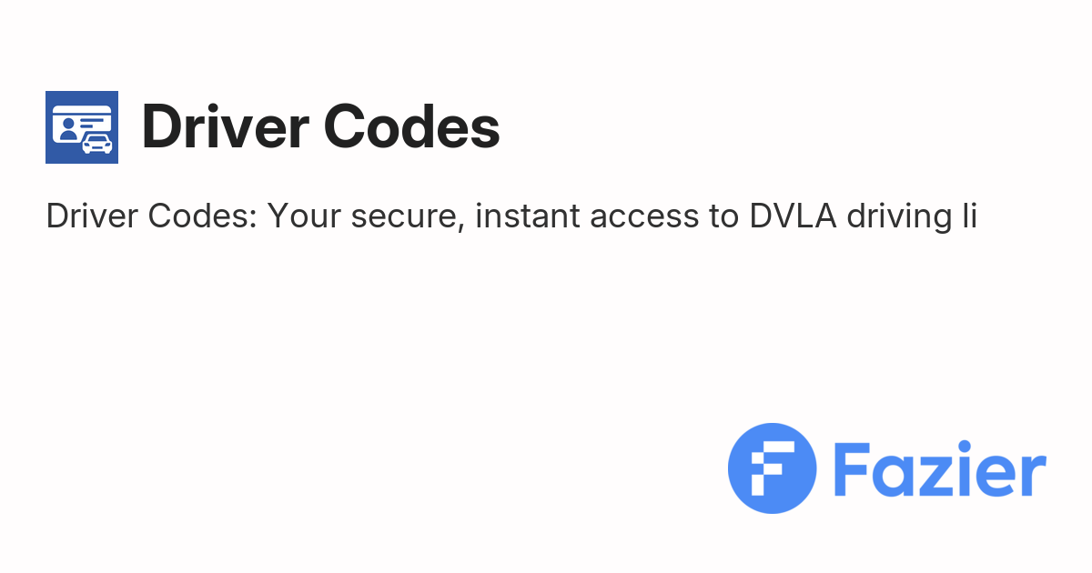 Driver Codes | Fazier