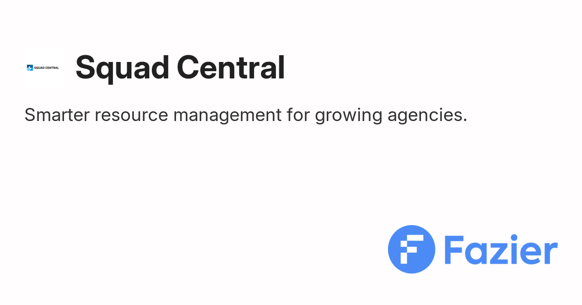 Squad Central | Fazier