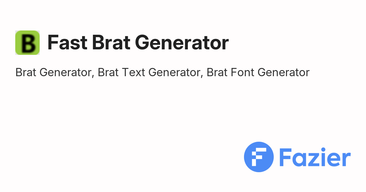 Fast Brat Generator | Fazier