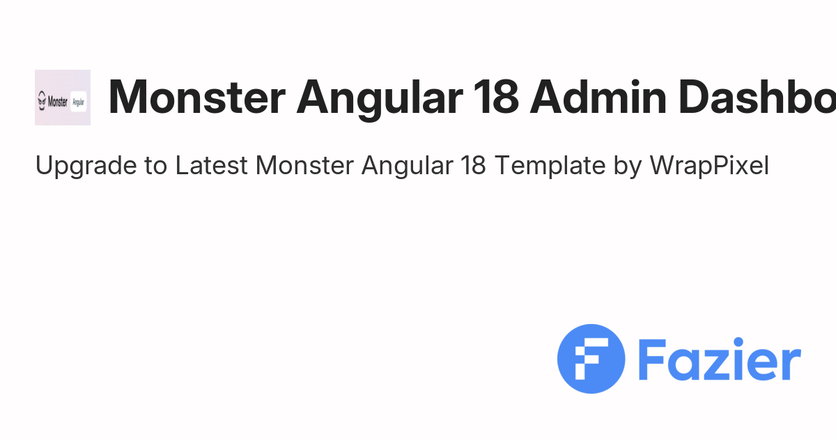 Monster Angular 18 Admin Dashboard | Fazier