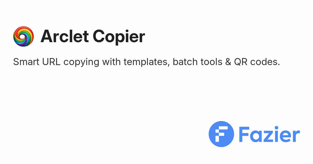 Arclet Copier | Fazier