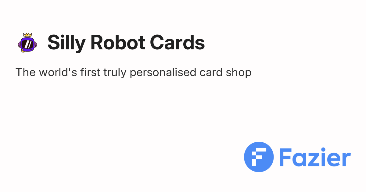 Silly Robot Cards | Fazier