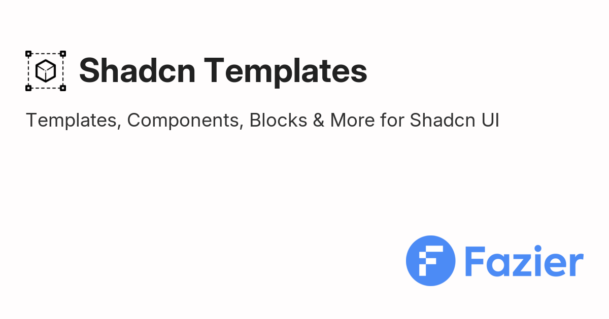 Shadcn Templates | Fazier