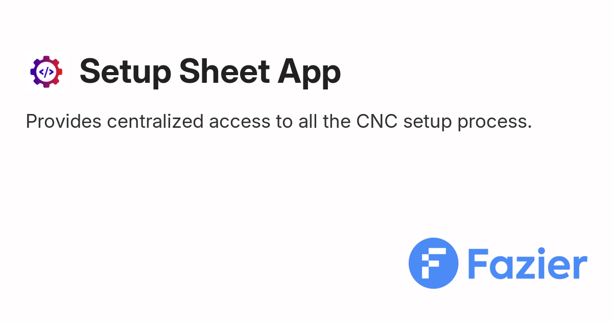 Setup Sheet App | Fazier