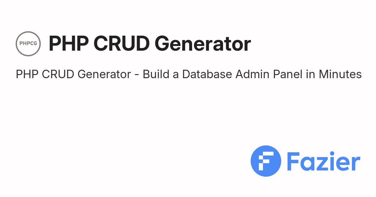 PHP CRUD Generator | Fazier