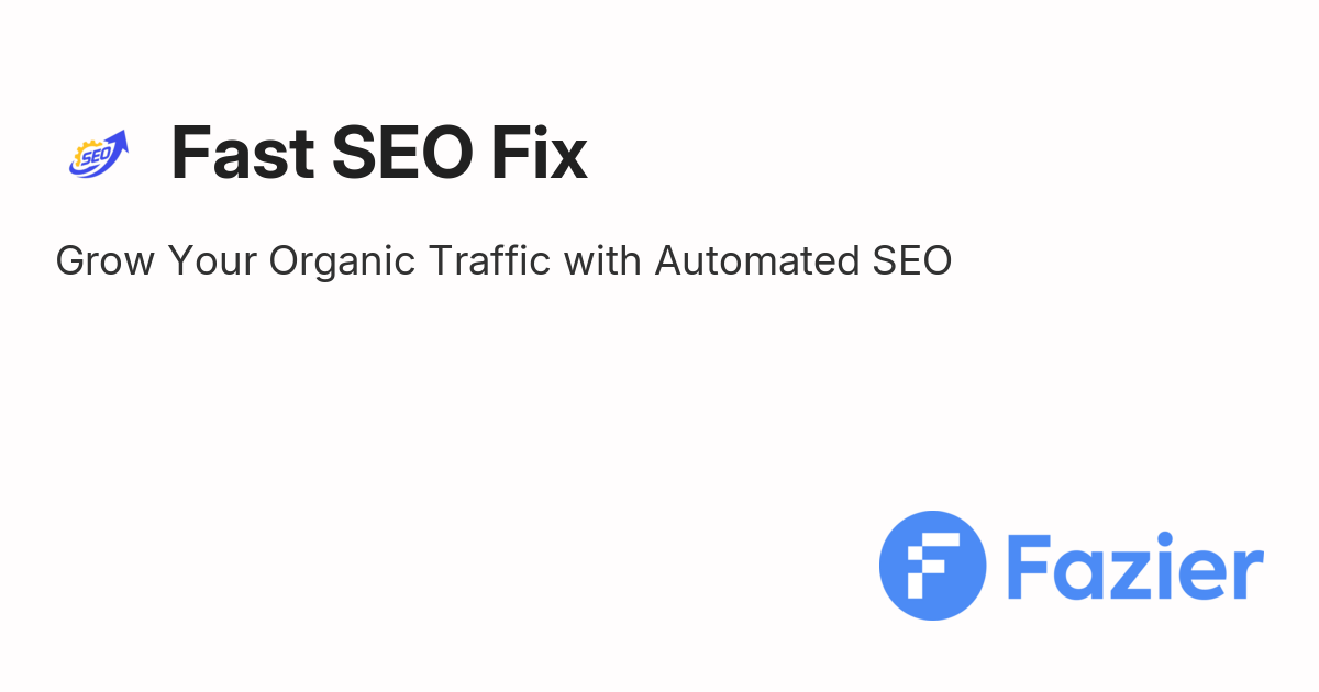 Fast SEO Fix | Fazier