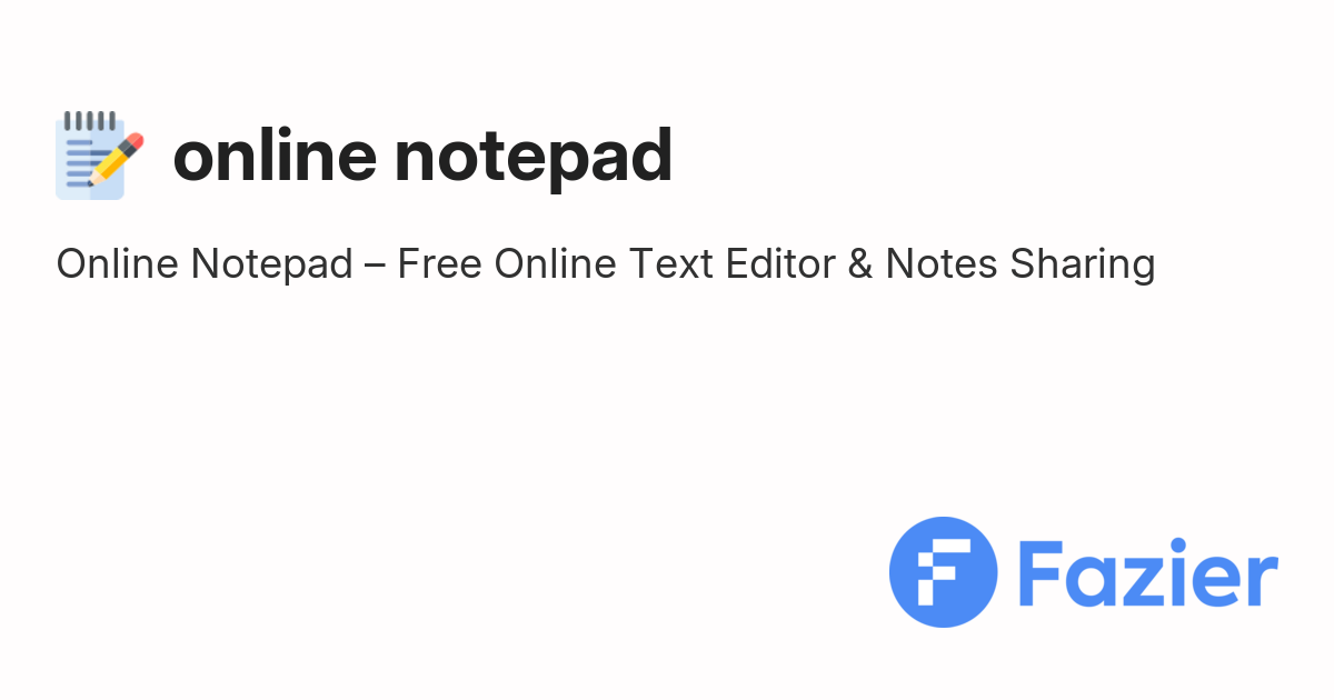 online notepad | Fazier