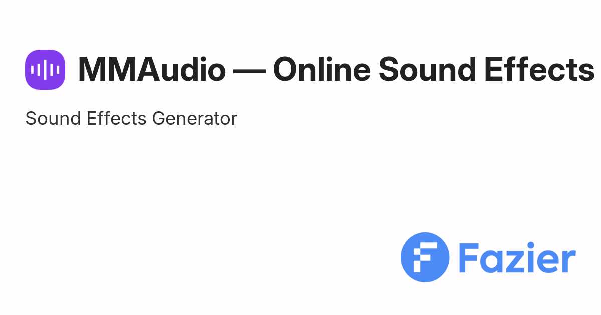 MMAudio — Online Sound Effects Generator | Fazier