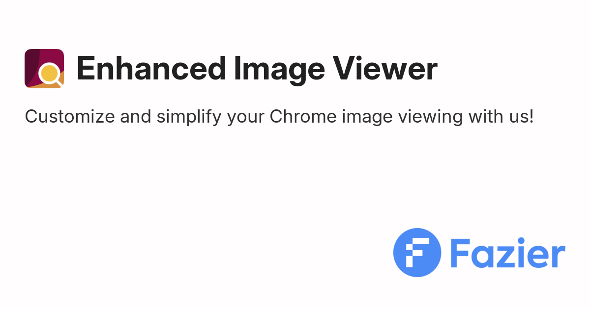Enhanced Image Viewer | Fazier