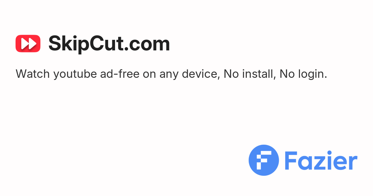 SkipCut.com | Fazier