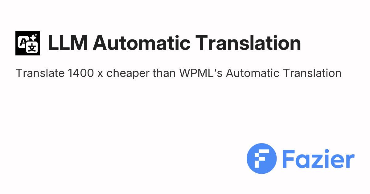 LLM Automatic Translation | Fazier