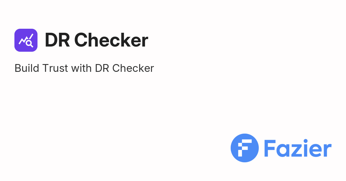 DR Checker | Fazier